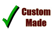 Custom made